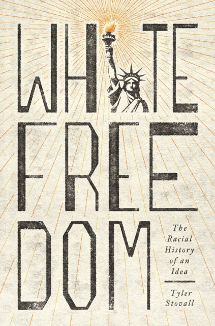 Book cover of: White Freedom. By: Tyler Stovall