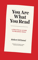 Book cover of: You Are What You Read. By: Robert DiYanni