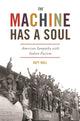 Book cover of: Machine Has a Soul. By: Katy Hull