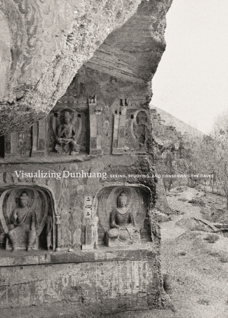 Book cover of: Visualizing Dunhuang. By: Dora C. Y. Ching