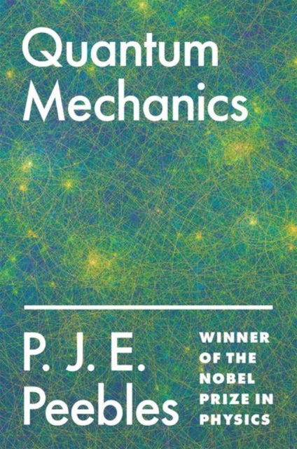 Book cover of: Quantum Mechanics. By: P. J. E. Peebles