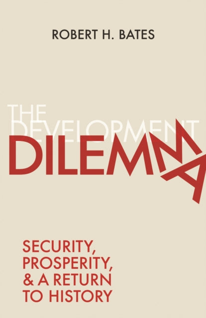 Book cover of: Development Dilemma. By: Bates, Robert H.