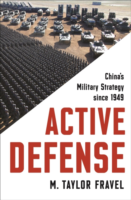 Book cover of: Active Defense. By: M. Taylor Fravel