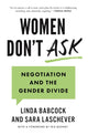 Book cover of: Women Don't Ask. By: Linda Babcock