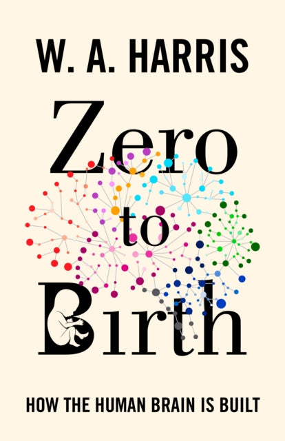 Book cover of: Zero to Birth. By: Harris, William A.