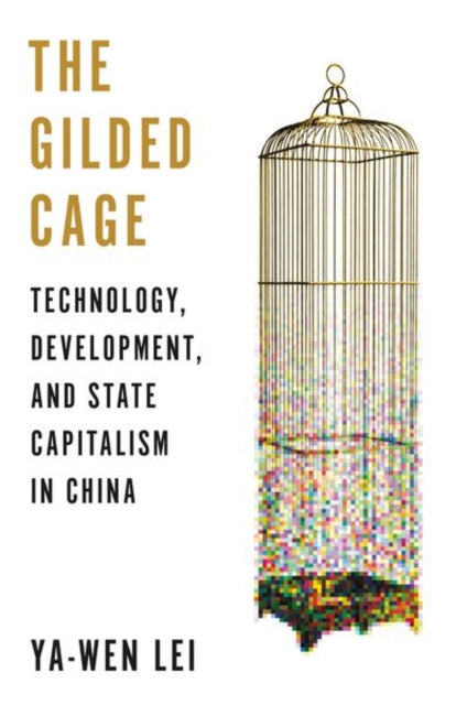 Book cover of: Gilded Cage. By: Ya-Wen Lei