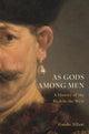 As Gods Among Men, A History of the Rich in the West 9780691215730 Guido Alfani
