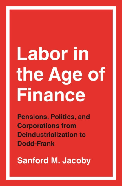 Book cover of: Labor in the Age of Finance
