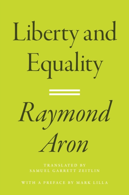 Book cover of: Liberty and Equality. By: Raymond Aron