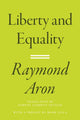 Book cover of: Liberty and Equality. By: Raymond Aron