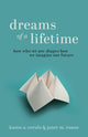 Book cover of: Dreams of a Lifetime. By: Karen A. Cerulo