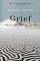 Book cover of: Grief. By: Michael Cholbi