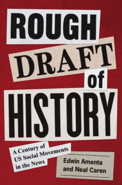 Book cover of: Rough Draft of History. By: Edwin Amenta