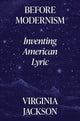 Book cover of: Before Modernism. By: Virginia Jackson