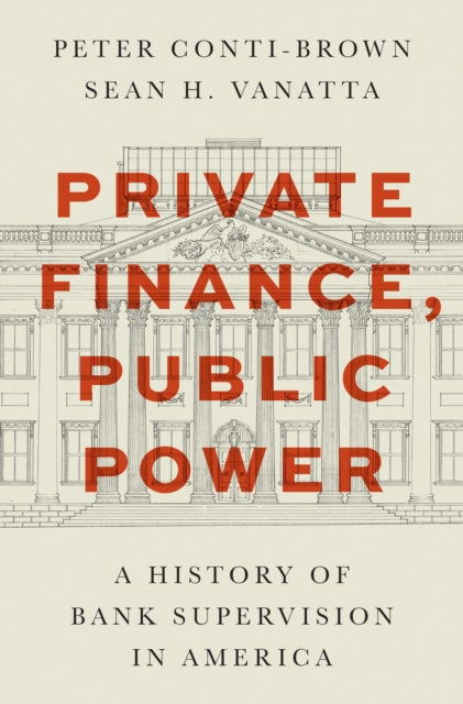 Book cover of: Private Finance, Public Power. By: Peter Conti-Brown