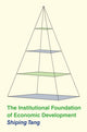 Book cover of: Institutional Foundation of Economic Development. By: Shiping Tang