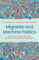 Book cover of: Migrants and Machine Politics. By: Adam Michael Auerbach
