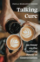 Book cover of: Talking Cure. By: Paula Marantz Cohen