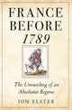 Book cover of: France before 1789. By: Jon Elster