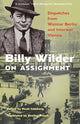 Book cover of: Billy Wilder on Assignment. By: Noah Isenberg