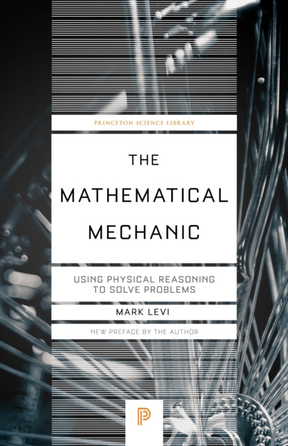 Book cover of: Mathematical Mechanic. By: Mark Levi