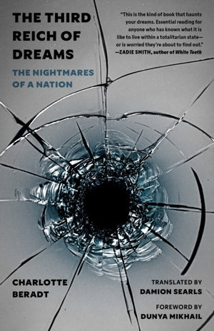 Third Reich of Dreams, The Nightmares of a Nation
