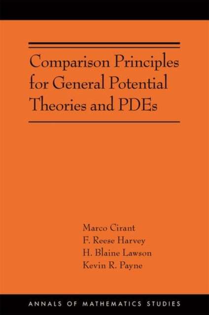 Book cover of: Comparison Principles for General Potential Theories and PDEs. By: Marco Cirant