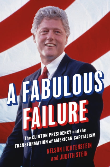 Book cover of: Fabulous Failure. By: Nelson Lichtenstein