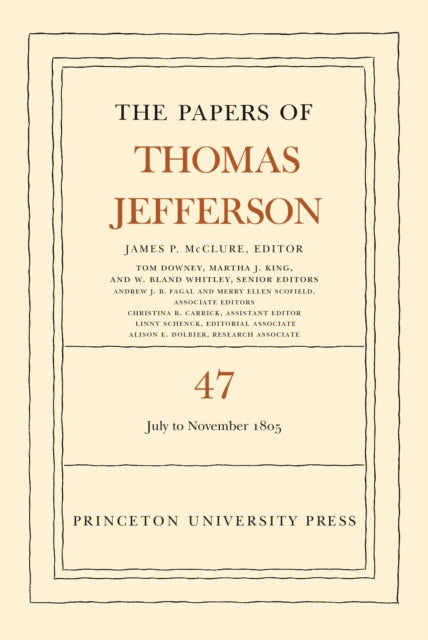Book cover of: Papers of Thomas Jefferson, Volume 47. By: Thomas Jefferson