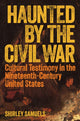 Book cover of: Haunted by the Civil War