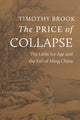 Book cover of: Price of Collapse. By: Timothy Brook
