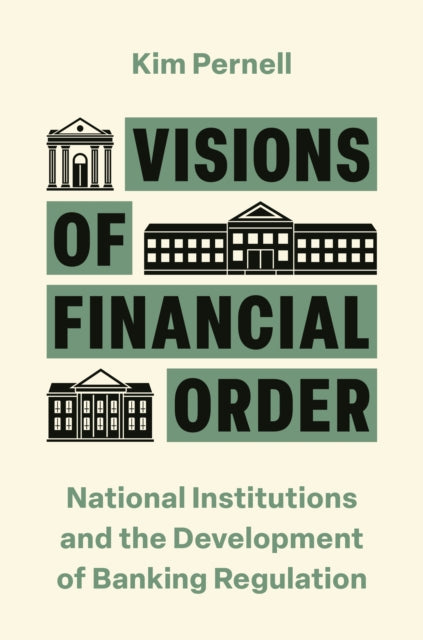 Book cover of: Visions of Financial Order. By: Kim Pernell