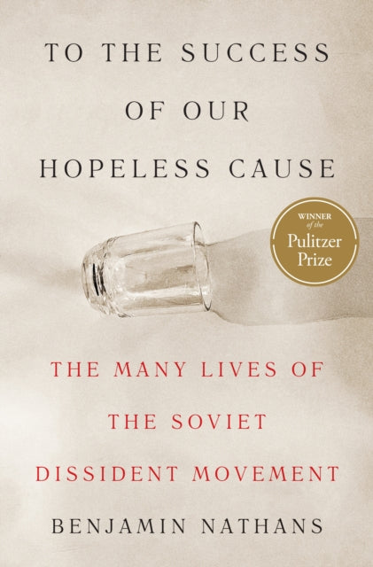 Book cover of: To the Success of Our Hopeless Cause (Pulitzer Prize Winner)