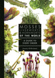 Book cover of: Mosses, Liverworts, and Hornworts of the World