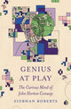 Book cover of: Genius at Play. By: Siobhan Roberts