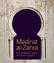 Book cover of: Madinat al-Zahra. By: Antonio Vallejo Triano