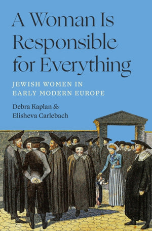 A Woman Is Responsible for Everything