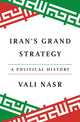 Book cover of: Iran's Grand Strategy. By: Vali Nasr