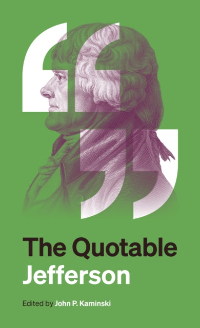 Quotable Jefferson 9780691270791 Thomas Jefferson