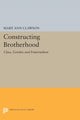 Book cover of: Constructing Brotherhood. By: Mary Ann Clawson