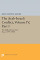 Book cover of: Arab-Israeli Conflict, Volume IV, Part I. By: John Aiken Moore