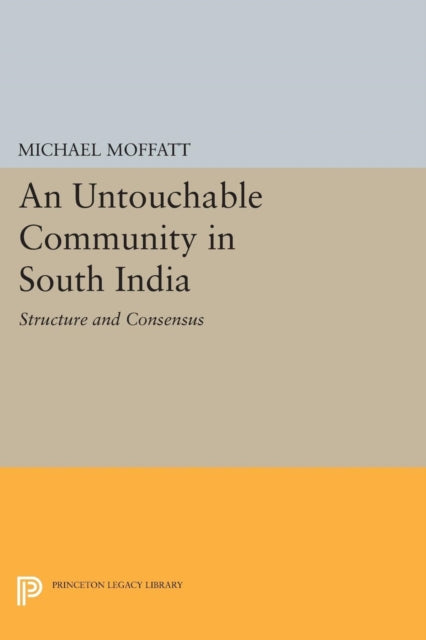Book cover of: Untouchable Community in South India. By: Michael Moffatt
