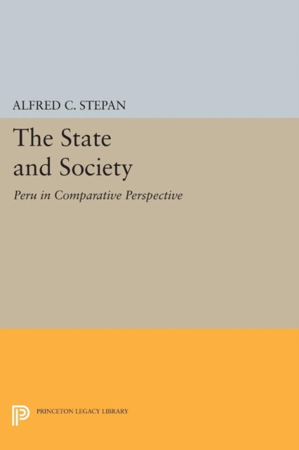 Book cover of: State and Society. By: Alfred C. Stepan