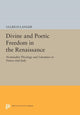 Book cover of: Divine and Poetic Freedom in the Renaissance. By: Ullrich Langer