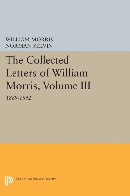 Book cover of: Collected Letters of William Morris, Volume III. By: Norman Kelvin