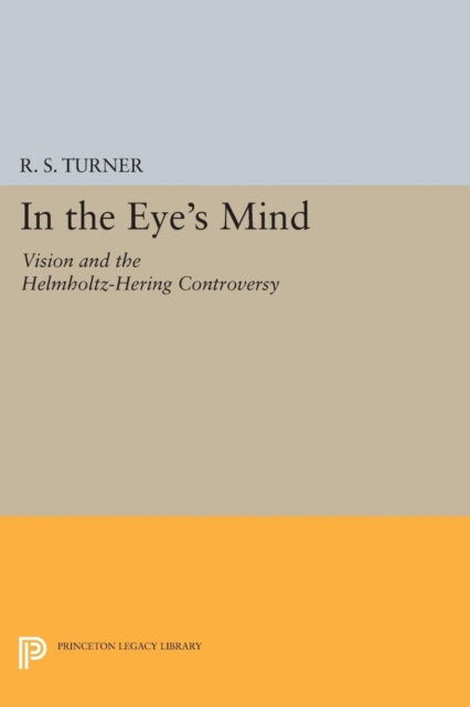Book cover of: In the Eye's Mind. By: R. S. Turner