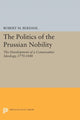 Book cover of: Politics of the Prussian Nobility. By: Robert M. Berdahl