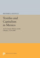 Book cover of: Textiles and Capitalism in Mexico. By: Richard J. Salvucci