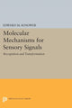 Book cover of: Molecular Mechanisms for Sensory Signals. By: Edward M. Kosower