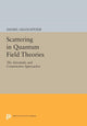 Book cover of: Scattering in Quantum Field Theories. By: Daniel Iagolnitzer